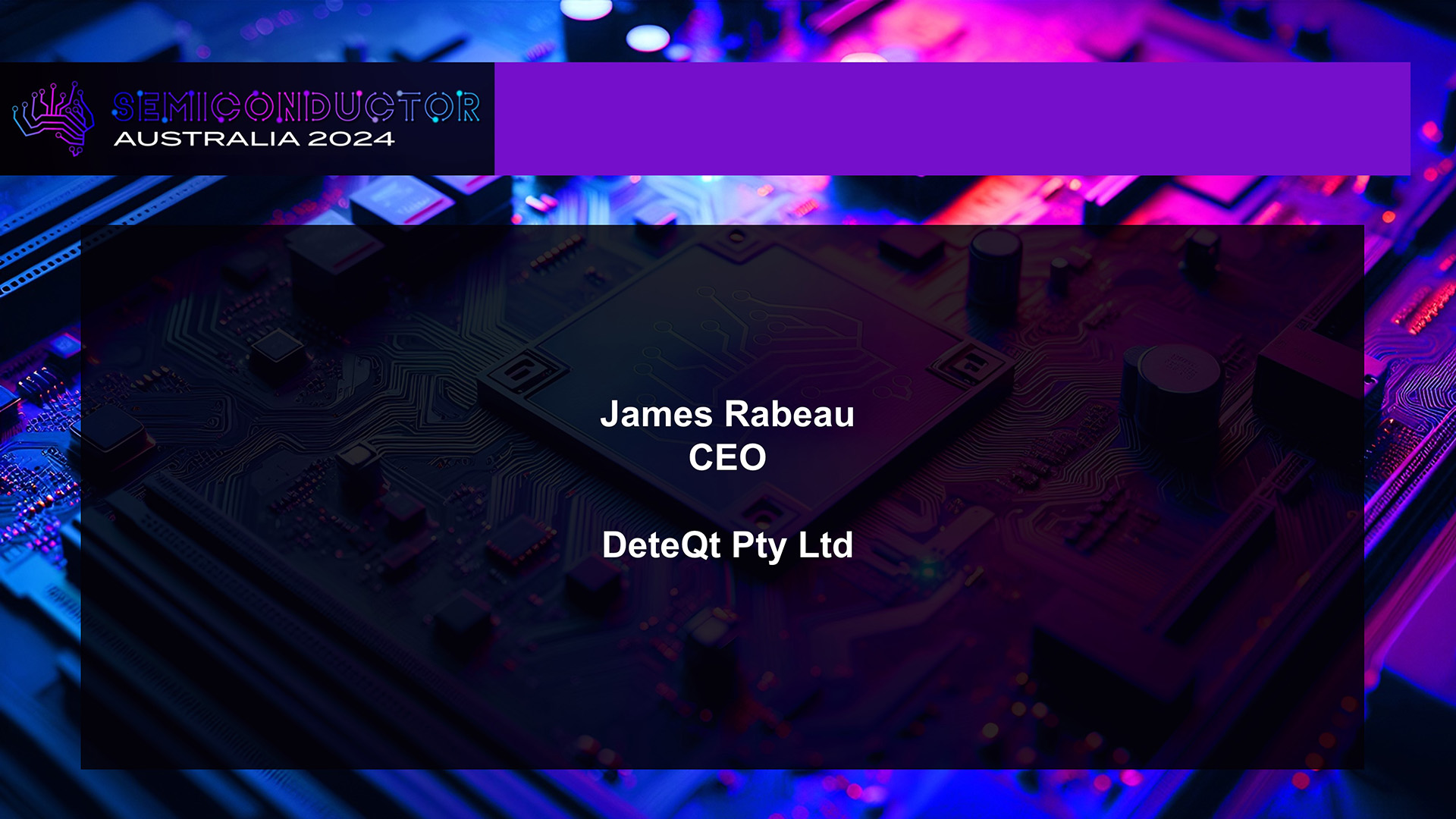 DeteQt Presentation, Semiconductor Australia, October 2024